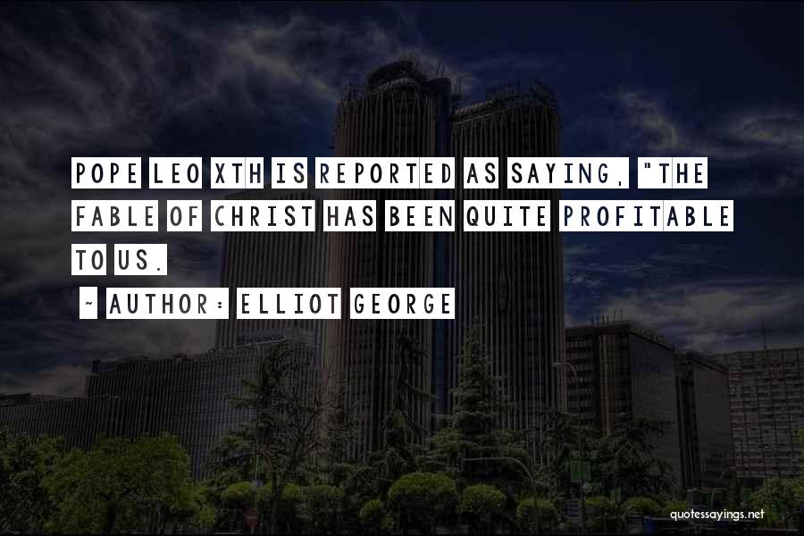 Fable Quotes By Elliot George