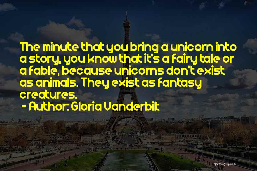 Fable Quotes By Gloria Vanderbilt