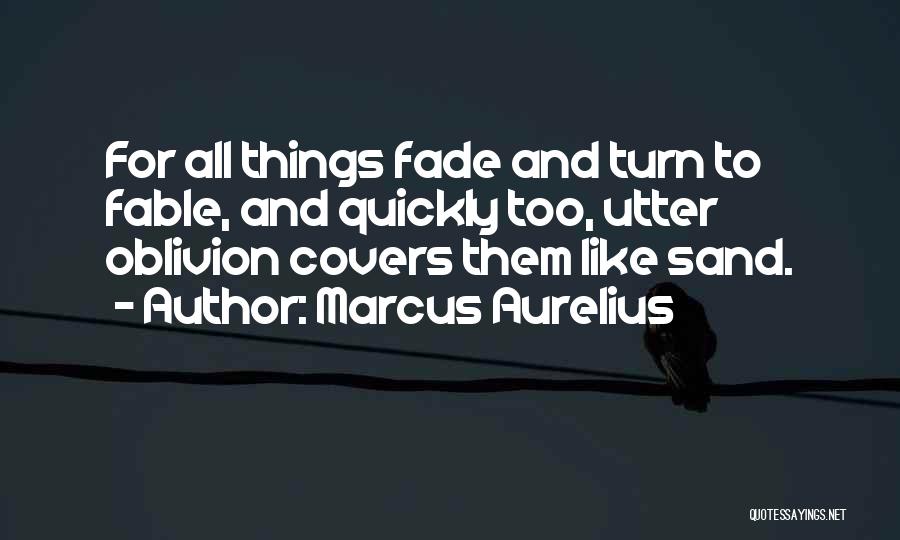 Fable Quotes By Marcus Aurelius