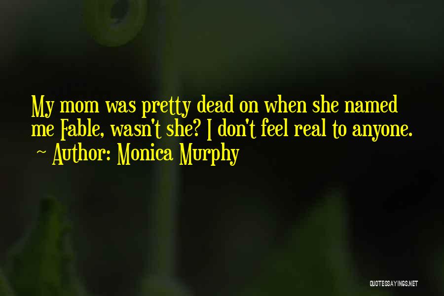 Fable Quotes By Monica Murphy