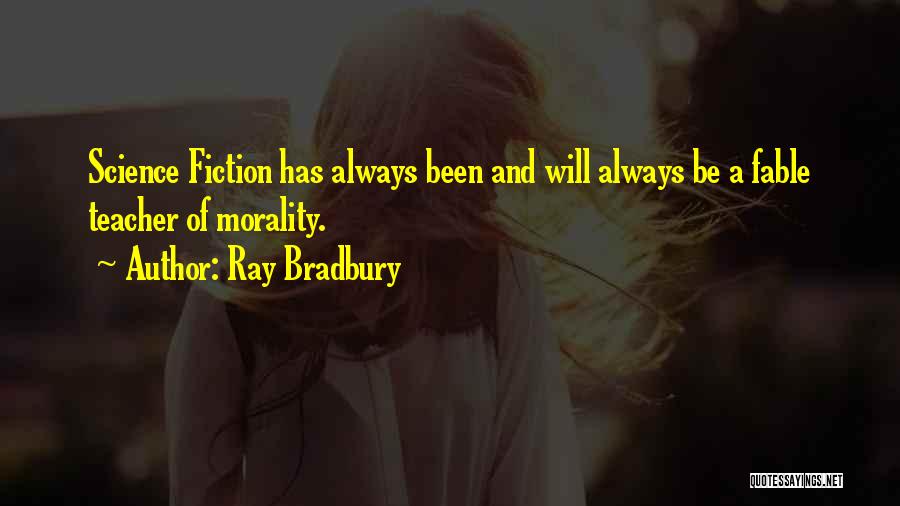 Fable Quotes By Ray Bradbury