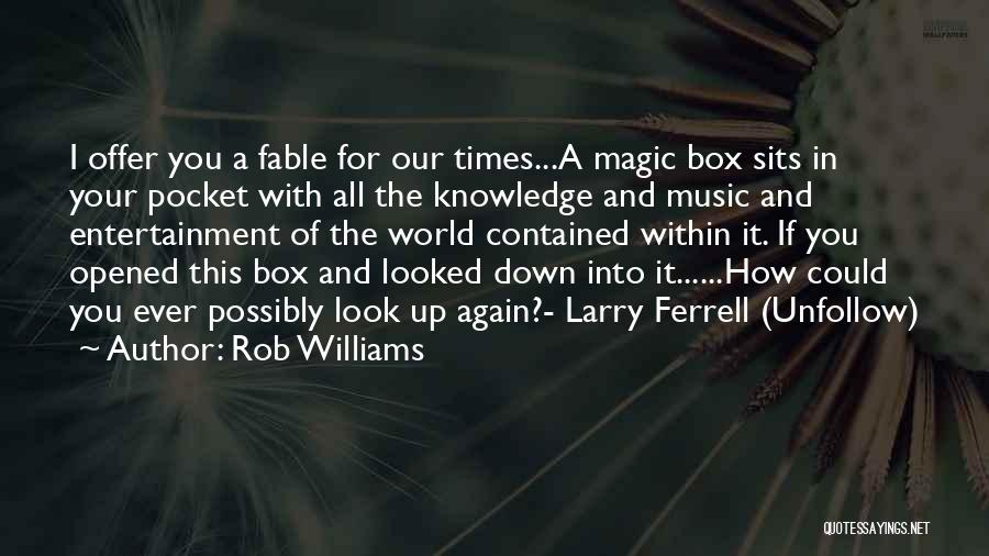 Fable Quotes By Rob Williams