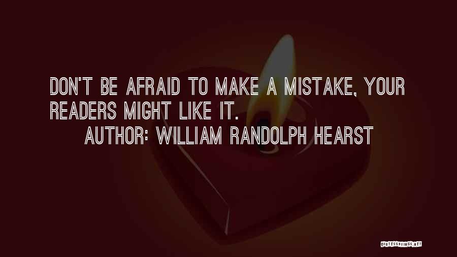 Fable Villager Quotes By William Randolph Hearst