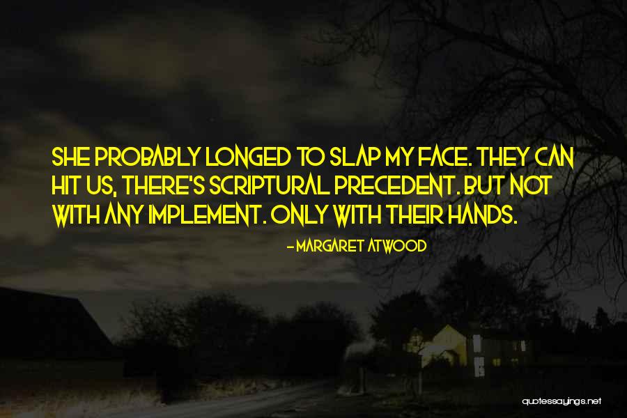 Fabless Foundry Quotes By Margaret Atwood Fabless Foundry Quotes By Margaret Atwood