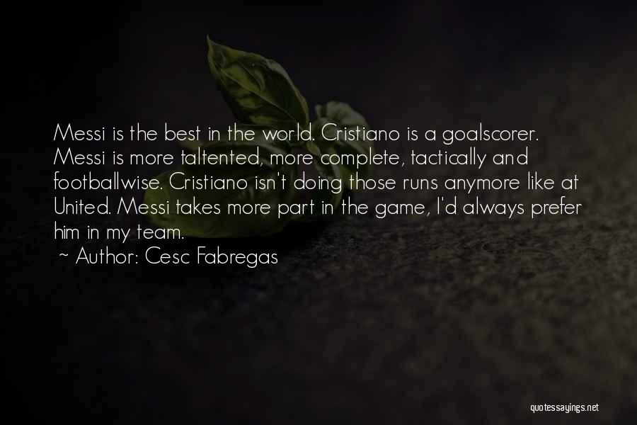 Fabregas Quotes By Cesc Fabregas