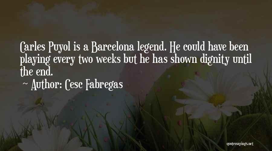 Fabregas Quotes By Cesc Fabregas