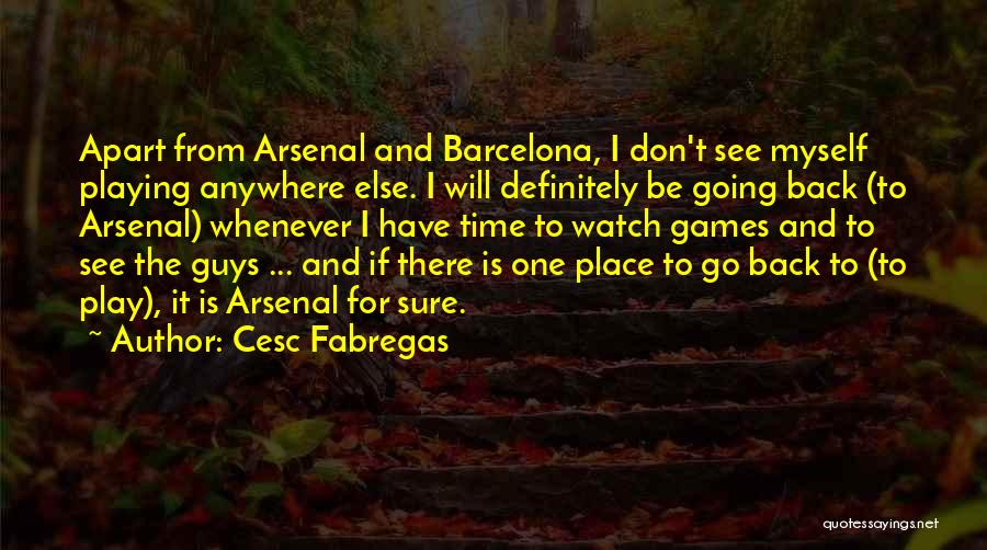 Fabregas Quotes By Cesc Fabregas