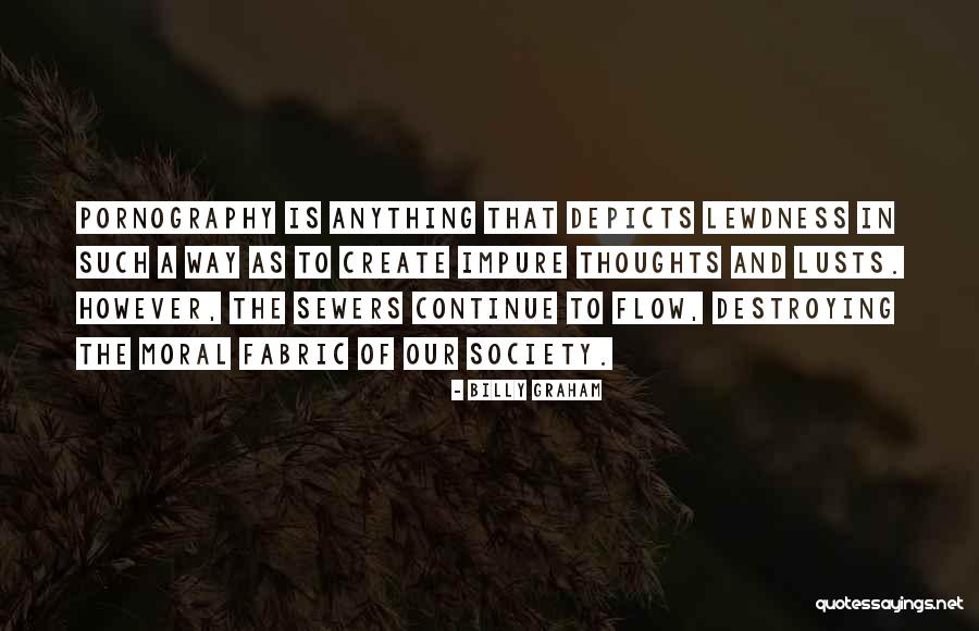 Fabric Of Society Quotes By Billy Graham Fabric Of Society Quotes By Billy Graham