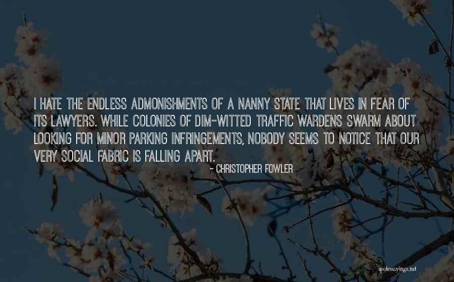 Fabric Of Society Quotes By Christopher Fowler Fabric Of Society Quotes By Christopher Fowler