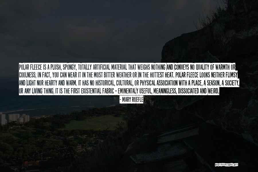 Fabric Of Society Quotes By Mary Ruefle Fabric Of Society Quotes By Mary Ruefle