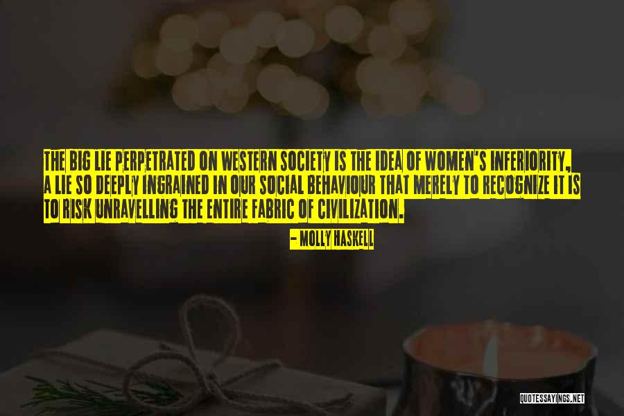 Fabric Of Society Quotes By Molly Haskell Fabric Of Society Quotes By Molly Haskell