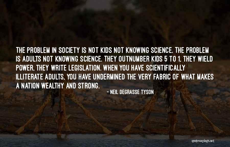 Fabric Of Society Quotes By Neil DeGrasse Tyson Fabric Of Society Quotes By Neil DeGrasse Tyson