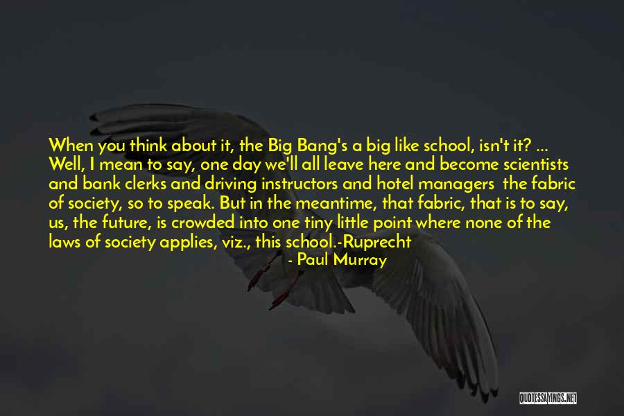 Fabric Of Society Quotes By Paul Murray Fabric Of Society Quotes By Paul Murray