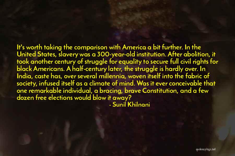Fabric Of Society Quotes By Sunil Khilnani Fabric Of Society Quotes By Sunil Khilnani