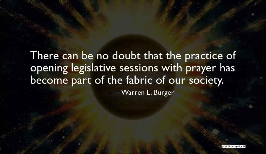 Fabric Of Society Quotes By Warren E. Burger Fabric Of Society Quotes By Warren E. Burger