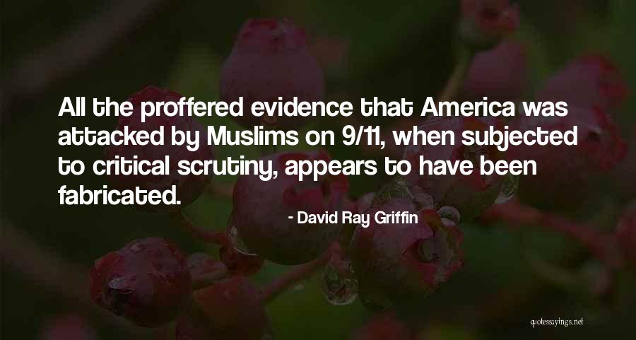 Fabricated Quotes By David Ray Griffin Fabricated Quotes By David Ray Griffin