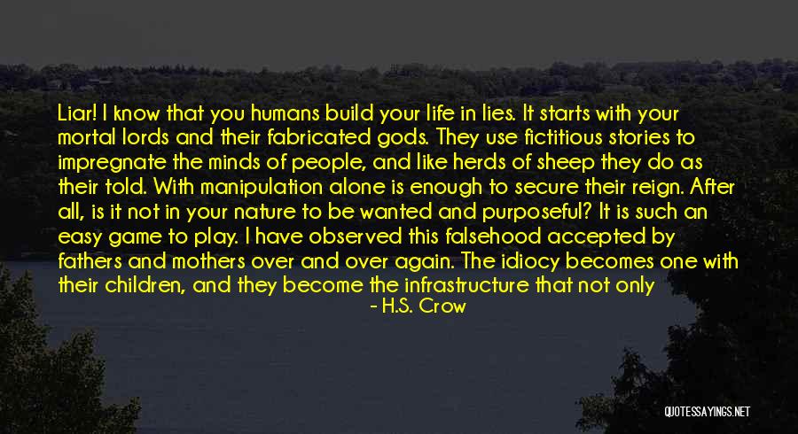 Fabricated Quotes By H.S. Crow Fabricated Quotes By H.S. Crow