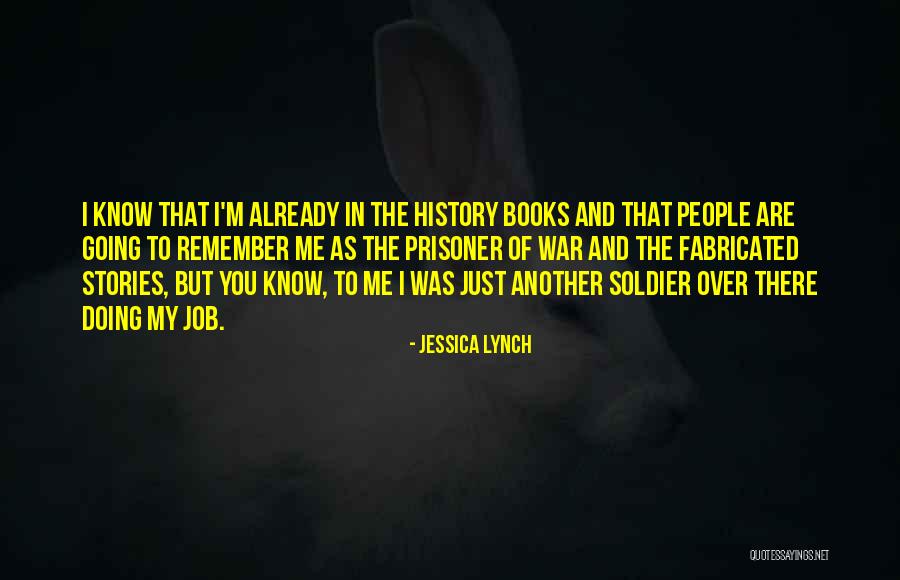 Fabricated Quotes By Jessica Lynch Fabricated Quotes By Jessica Lynch