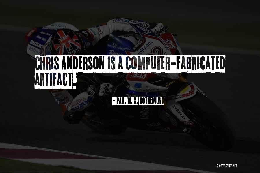 Fabricated Quotes By Paul W. K. Rothemund