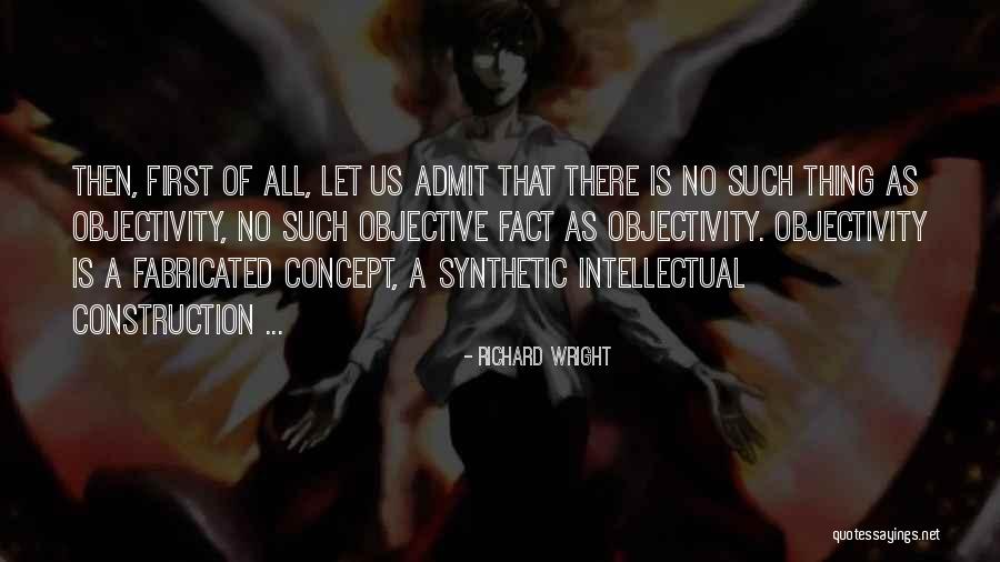 Fabricated Quotes By Richard Wright Fabricated Quotes By Richard Wright