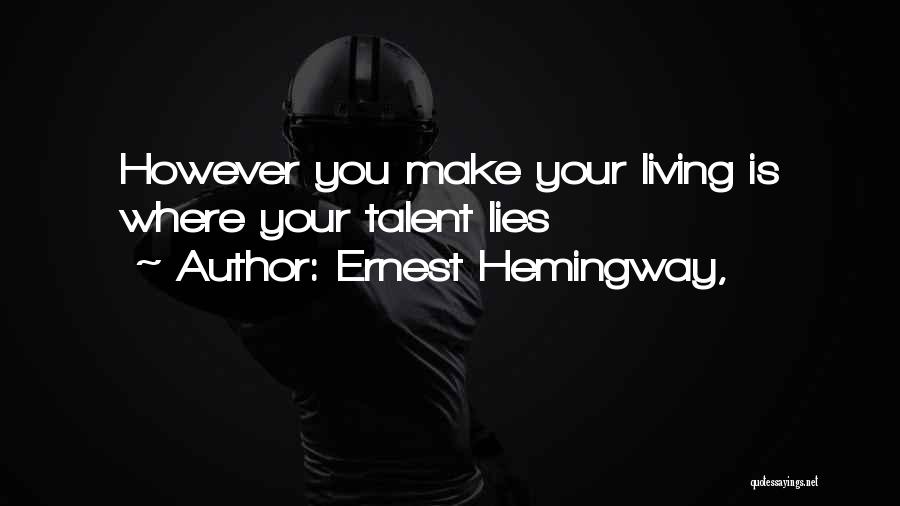 Fabrications About The Pap Quotes By Ernest Hemingway,