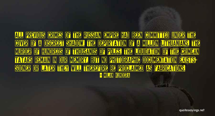Fabrications Quotes By Milan Kundera Fabrications Quotes By Milan Kundera