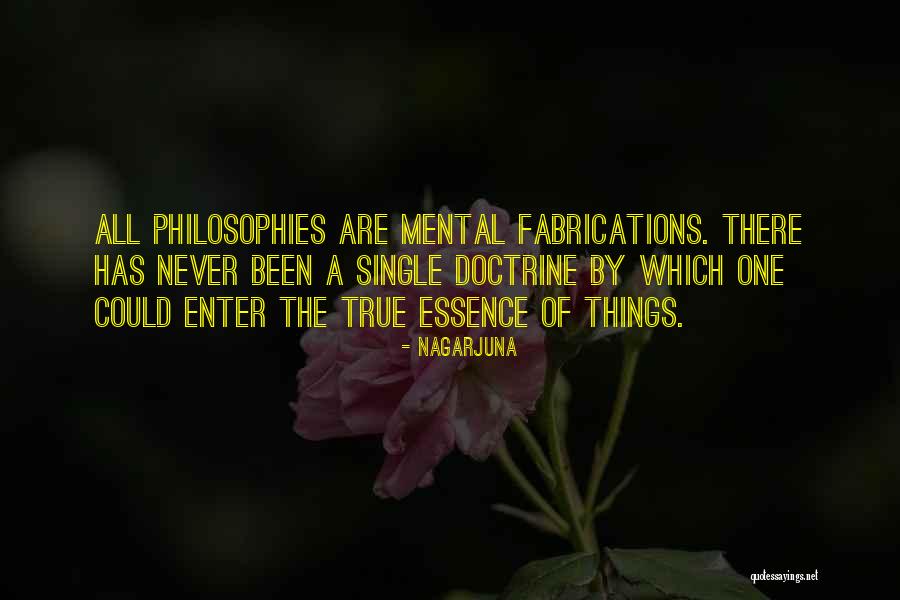 Fabrications Quotes By Nagarjuna Fabrications Quotes By Nagarjuna