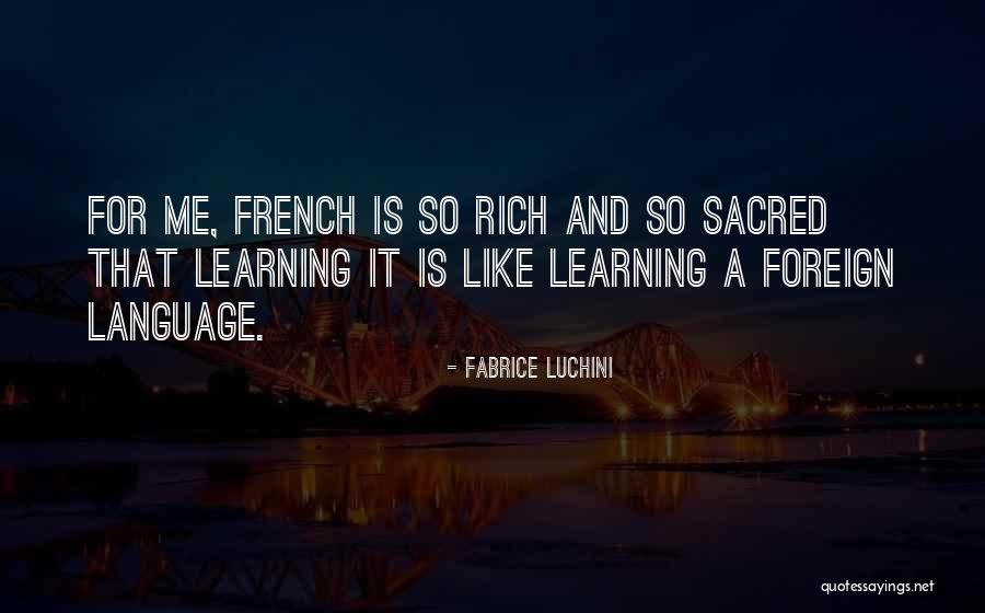 Fabrice Quotes By Fabrice Luchini Fabrice Quotes By Fabrice Luchini