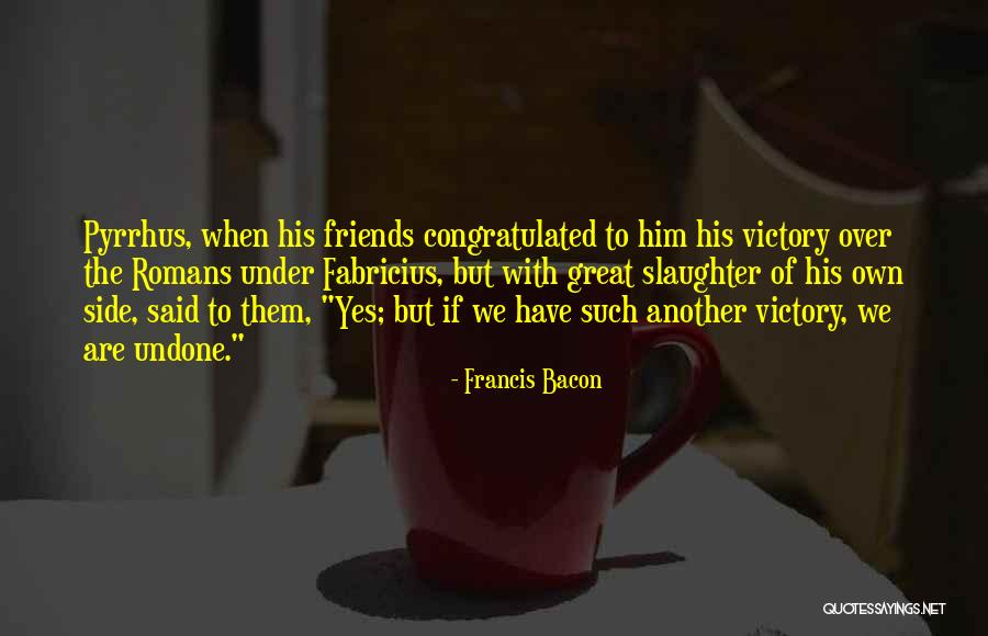 Fabricius Quotes By Francis Bacon Fabricius Quotes By Francis Bacon
