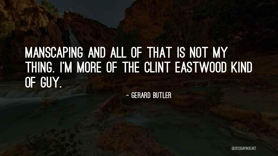 Fabrienne Rogers Quotes By Gerard Butler Fabrienne Rogers Quotes By Gerard Butler