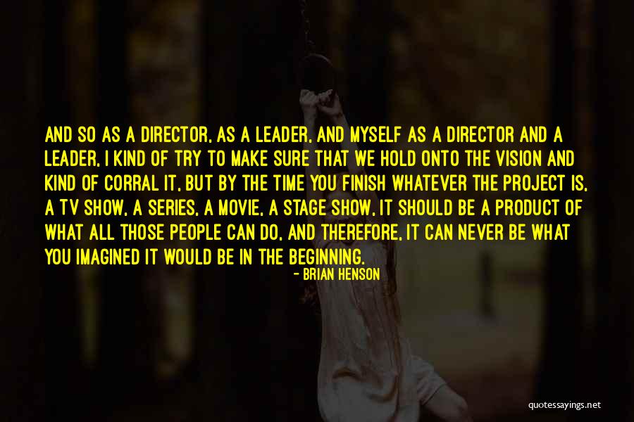 Fabuleuses Film Quotes By Brian Henson Fabuleuses Film Quotes By Brian Henson