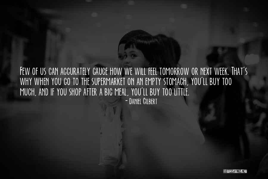 Fabulinadesigns Quotes By Daniel Gilbert Fabulinadesigns Quotes By Daniel Gilbert