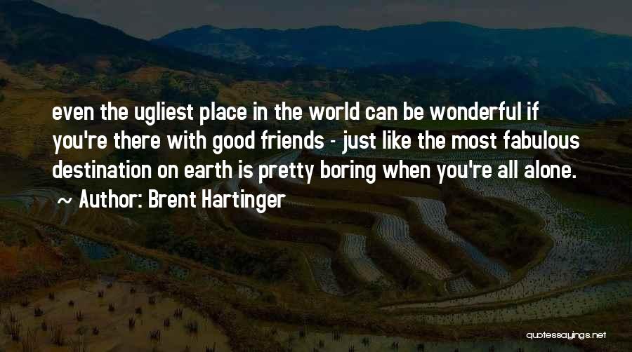 Fabulous Friends Quotes By Brent Hartinger