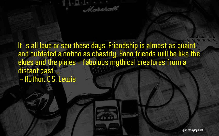 Fabulous Friends Quotes By C.S. Lewis