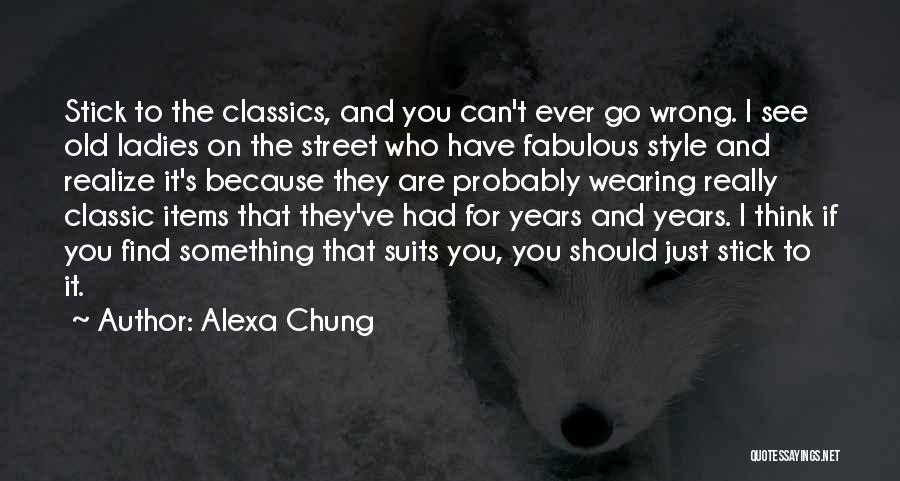 Fabulous Ladies Quotes By Alexa Chung