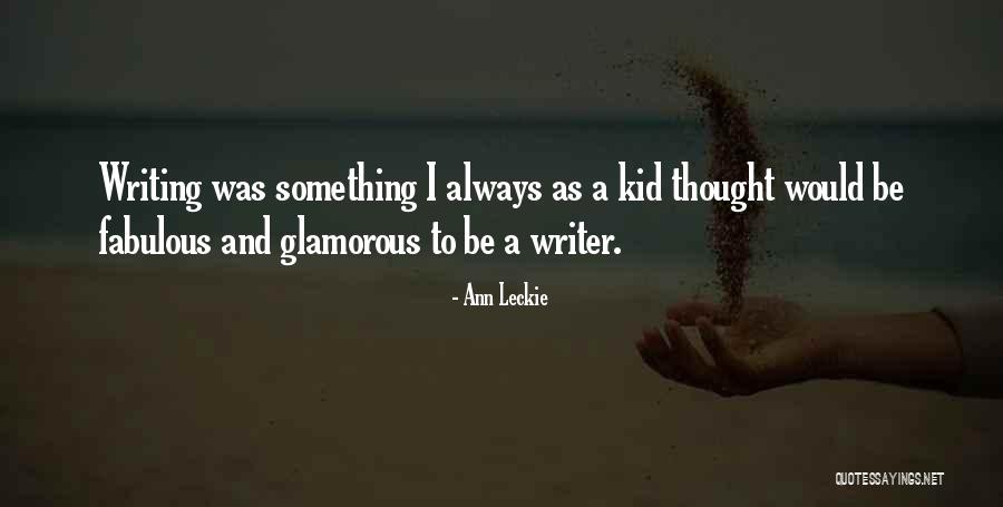 Fabulous Quotes By Ann Leckie Fabulous Quotes By Ann Leckie