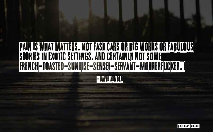 Fabulous Quotes By David Arnold Fabulous Quotes By David Arnold