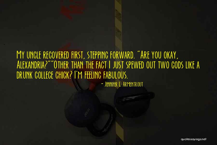 Fabulous Quotes By Jennifer L. Armentrout Fabulous Quotes By Jennifer L. Armentrout