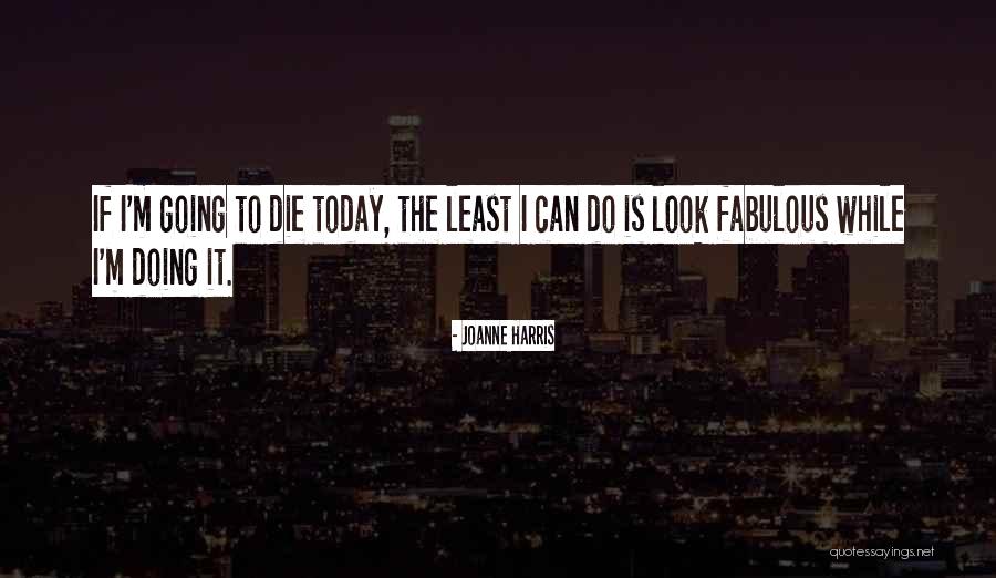 Fabulous Quotes By Joanne Harris Fabulous Quotes By Joanne Harris