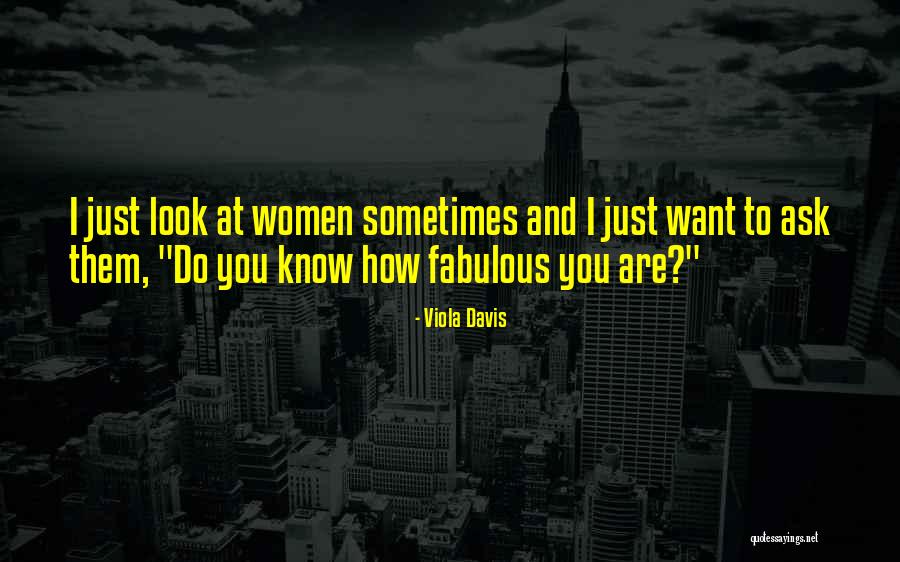 Fabulous Quotes By Viola Davis Fabulous Quotes By Viola Davis