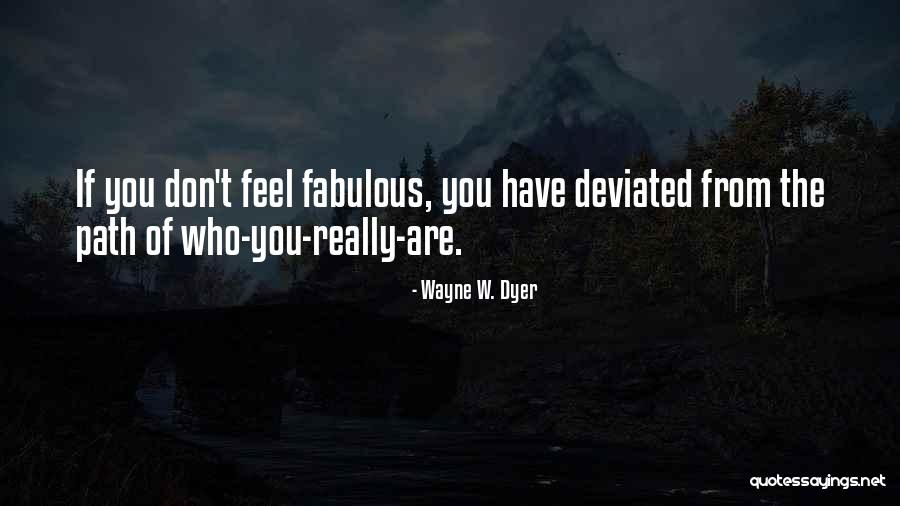 Fabulous Quotes By Wayne W. Dyer Fabulous Quotes By Wayne W. Dyer