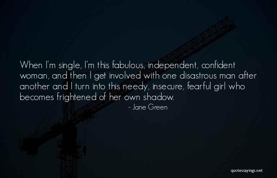 Fabulous Woman Quotes By Jane Green Fabulous Woman Quotes By Jane Green