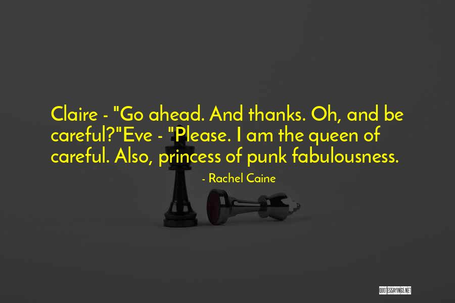 Fabulousness Quotes By Rachel Caine Fabulousness Quotes By Rachel Caine