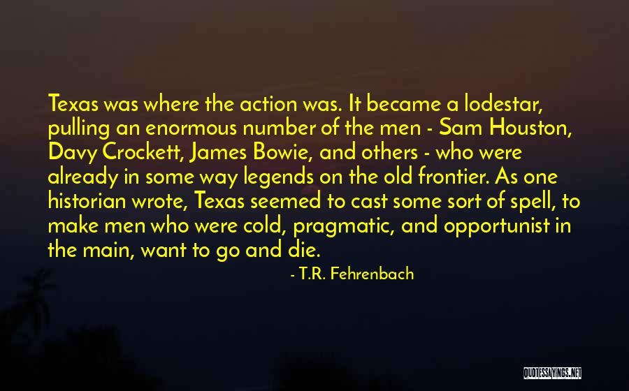 Facandu Si Quotes By T.R. Fehrenbach Facandu Si Quotes By T.R. Fehrenbach
