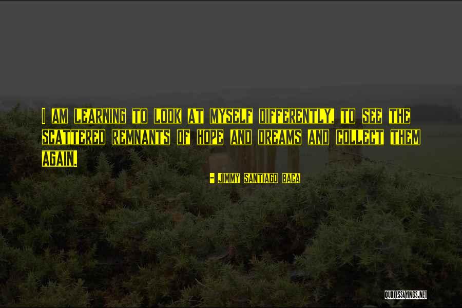 Facchinetti Ferramenta Quotes By Jimmy Santiago Baca Facchinetti Ferramenta Quotes By Jimmy Santiago Baca
