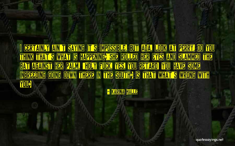 Facciamo Conjugation Quotes By Karina Halle Facciamo Conjugation Quotes By Karina Halle