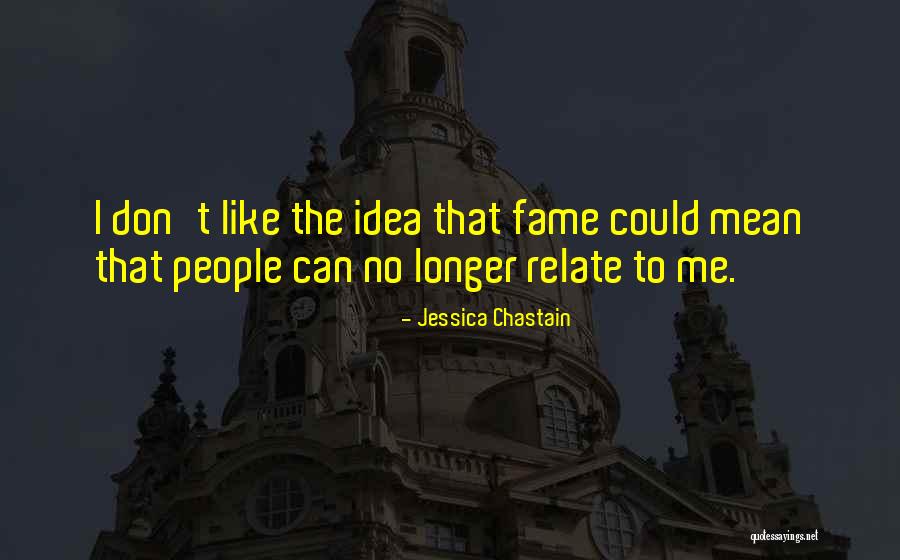 Facciata Romanica Quotes By Jessica Chastain Facciata Romanica Quotes By Jessica Chastain