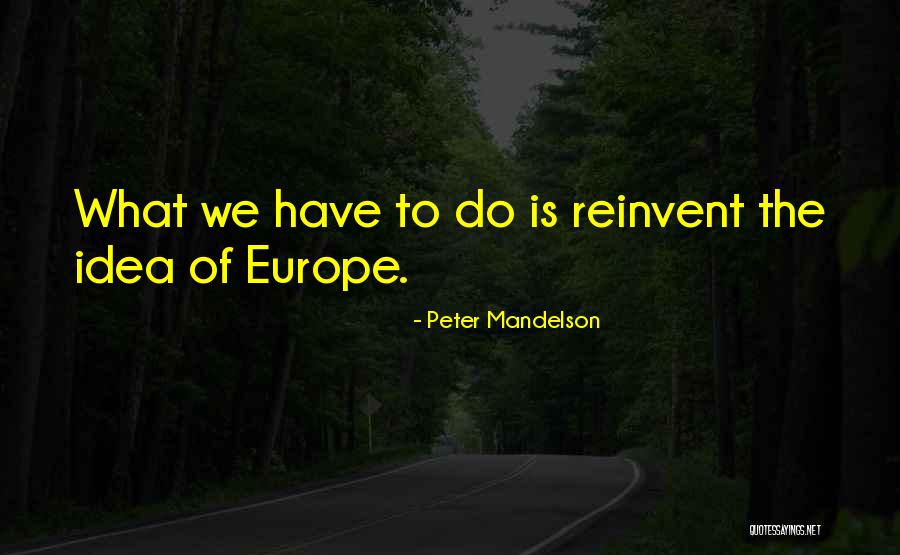 Faccio Cupey Quotes By Peter Mandelson Faccio Cupey Quotes By Peter Mandelson
