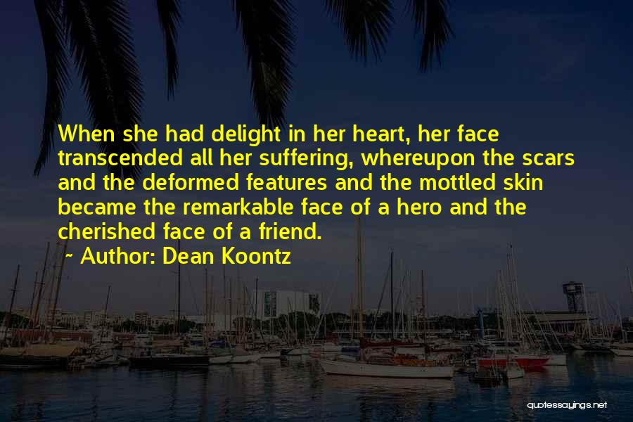 Face And Heart Quotes By Dean Koontz