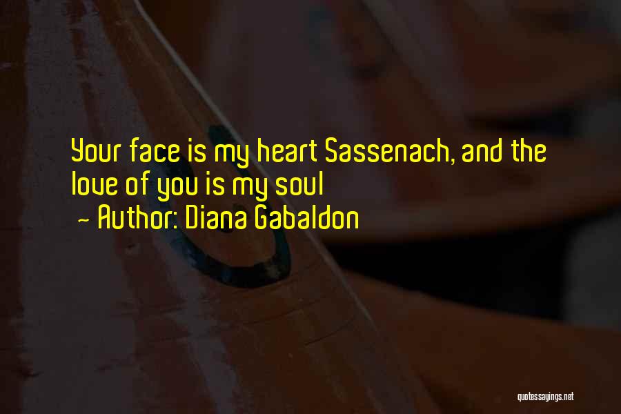 Face And Heart Quotes By Diana Gabaldon